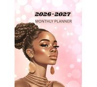2026-2027 BLACK GIRL MONTHLY PLANNER-TWO YEAR AGENDA: Contains BIRTHDAY, PASSWORD, CONTACT LOG, TO-DO LIST, etc