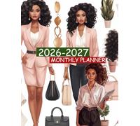 2026-2027 BLACK GIRL MONTHLY PLANNER-TWO YEAR AGENDA: This contains CONTACT, PASSWORD, BIRTHDAY LOG, TO-DO LIST