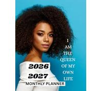 2026-2027 BLACK GIRL MONTHLY PLANNER-TWO YEAR AGENDA: This contains CONTACT, PASSWORD, BIRTHDAY LOG, TO-DO LIST,