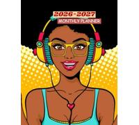 2026-2027 BLACK GIRL MONTHLY PLANNER-TWO YEAR AGENDA: This has CONTACT, BIRTHDAY LOG, TO-DO LIST,