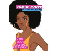 2026-2027 BLACK GIRL MONTHLY PLANNER-TWO YEAR AGENDA: This has CONTACT, BIRTHDAY LOG, TO-DO LIST,