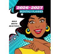 2026-2027 BLACK GIRL MONTHLY PLANNER-TWO YEAR AGENDA: This has CONTACT, BIRTHDAY LOG, TO-DO LIST,