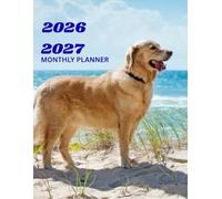 2026-2027 GOLDEN RETRIEVER MONTHLY PLANNER-TWO YEAR AGENDA: This Contains CONTACT, PASSWORD, BIRTHDAY LOG, TO-DO LIST,