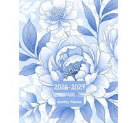 2026-2027 Monthly Planner: Blue and White Floral Calendar for Women 2026 - 2027 Two Year, Large 8 x 10