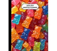 2026-2027 Monthly Planner Gummy Bears Cover: Pages include: yearly overview, goals, contacts, passwords, notes, birthdays, holidays