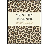 2026-2027 Monthly Planner leopard cover: Monthly Calendar Overview + Goals | Personal Organizer with Reminders, Notes & More