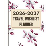 2026-2027 Planner for Men - Daily Weekly Monthly & Travel Goals: Organize Work Projects & Dream Destinations