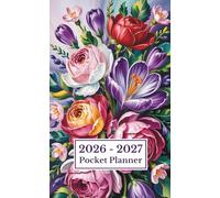 2026-2027 Pocket Planner for Purse: Elegant Two-Year Organizer From January 2026 To December 2027 for Home, Work & School | Floral Cover