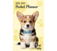 2026-2027 Pocket Planner with Adorable Corgi Puppy: Two-Year Organizer for Daillly Planning & Notes - 4 × 6.5 Inches, 71 Pages
