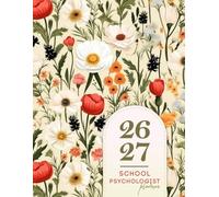 2026-2027 School Psychologist Academic Planner: A Simple Planning School Psych to Keep Track of All Your Related Documents in one place | Essentiel School Psych Resources | Pretty Flowers