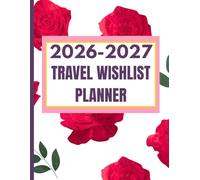 2026-2027 Self-Care & Travel Wishlist Planner for Women: Plan, Reflect & Explore the World