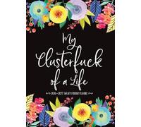 2026-2027 Sweary Monthly Planner My Clusterfuck of a Life: Two Page Monthly Organizer - 2 Year Calendar With Swear Word Affirmations and Inspirational Cuss Words | Funny Gifts For Tired-Ass Women