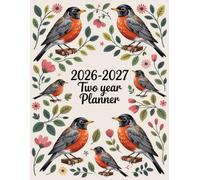 2026-2027 Two Year Planner: American Robin Bird themed Cover 2 Page Spreads With Monthly Calendar Grids 24 Month Organizer Schedule Address Contact