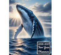 2026-2027 Two Year Planner: Humpback Whale Fish themed Cover 2 Page Spreads With Monthly Calendar Grids 24 Month Organizer Schedule Address Contact Notes
