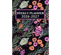 2026-2027 Weekly Planner: Professional Organizer | January 2026 to December 2027 | 1 Week on 2 Pages with Hours | 24 Months | Calendar at the Beginning of Each Month | A5 Format.