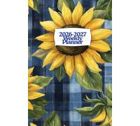 2026 - 2027 Weekly Planner: Stay Organized for Two Years with This Elegant Floral Dated Organizer.