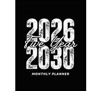 2026 -2030 Five year monthly planner: 5 Year Calendar Schedule Agenda and Organizer January 2026 to December 2030 with holidays and moon phases Vintage Black background