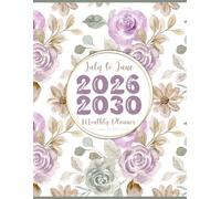 2026-2030 July to June Monthly Planner: 4 Years Weekly and Monthly Schedule Organizer with Calendars | Simple 48 Month Agenda with Goals & Notes July 2026-June 2030 (Relaxing Flowers Design)