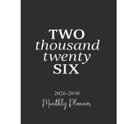 2026-2030 monthly planner: 5 Year Monthly Organizer Schedule & Agenda with 60 Months Spread View. Seven Year Calendar with Notes, To Do’s & Vision.