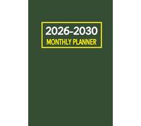 2026-2030 Monthly Planner: 60-Month from January 2026 Through December 2030 | 6 x 9 in | Green Cover