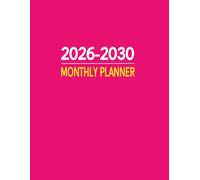2026-2030 Monthly Planner: 60-Month Organizer from January 2026 Trought December 2030 | 8.5 x 11 In | Pink Cover