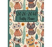 2026-2030 Monthly Planner: Five-Year Schedule Organizer Featuring Two-Page Monthly Spreads, Holiday Highlights, and Ample Writing Space | Made for Kitty Admirers