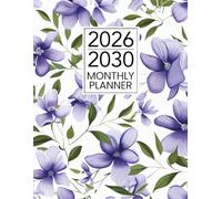 2026-2030 Monthly Planner Five Years: 5 Years Monthly & Weekly Organizer with Federal Holidays and Inspirational Quotes, 60 Months from January 2026 to December 2030, Large Size - Floral Cover