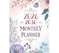 2026 -2030 Monthly Planner: Floral Watercolor 5 Year Calendar Schedule Agenda and Organizer January 2026 to December 2030 with holidays