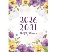 2026-2031 Monthly Planner: 6 Year From January 2026 To December 2031 With Inspirational Quotes