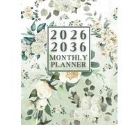2026-2036 Monthly Planner 11 years: 132 Months, January 2026 to December 2036, 11-Year Calendar, 8.5x11 inches, |Theme: Flower cover |