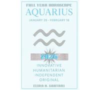 2026 AQUARIUS Edition, The Astro YEARBOOKS: 2026 Edition: Full Year Horoscope: Year Ahead Zodiac Forecast and Astrology Planner. Astrological Predictions and New Manifestation