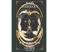 2026 Astrology: The Good, The Bad And The Ugly - Gemini Planner Edition: Yearly and Monthly Astrology Journal: Zodiac Signs, Moon Phases, Planetary Transits & Goal Setting Guide