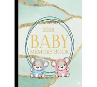 2026 Baby Memory Book: Our Baby's First Year