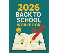 2026 Back to School Workbook: Colored interior - Fun & Engaging Learning Activities for Kids Ages 6-10 | Math, Reading, Writing, and Critical Thinking Skills
