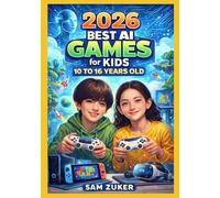 2026 BEST AI GAMES FOR KIDS (AGES 10-16)