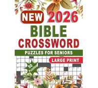 2026 Bible Crossword Large Print Puzzles For Seniors: Easy-to-Read Puzzles Sharing Words of Encouragement