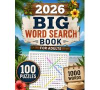 2026 BIG WORD SEARCH BOOK FOR ADULTS: 100 Large-Print Puzzles | 1000 Unique Words | Engaging Themes and Easy-to-Find Words