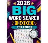2026 BIG WORD SEARCH BOOK FOR ADULTS: 100 Large-Print Puzzles | 1000 Unique Words | Engaging Themes and Easy-to-Find Words