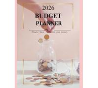 2026 Budget Planner: Monthly Finance Tracker, Expence & Savings Organizer for Women: Take Control of your Money, Track Spending & Build Better Financial Habits