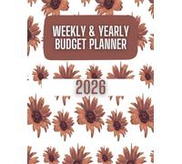 2026 Budget Planner: Ultimate Financial Organizer with Cash Envelope System & Debt Tracker | Get Out of Debt, Save Money, Achieve Financial Freedom: ... and Expense Tracking - Start 2026 Right!