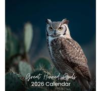 2026 Calendar - Great Horned Owls: Thick Paper, and Majestic Great Horned Owl Images | Perfect Gift for Bird and Nature Lovers