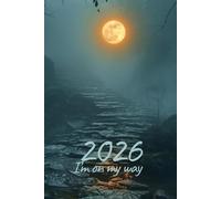 2026 Calendar "On my way" collection: 6x9 Inch over 300 pages monthly planner and ruled journal