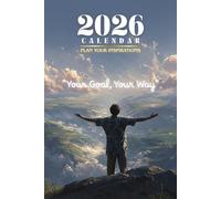 2026 Calendar Plan Your Inspirations "Your Goal, Your Way": Weekly- Monthly Dreams Nature Landscape Cover Notebook Planner