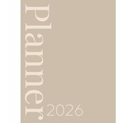 2026 Calendar, Stylish Light Beige Tone on Tone Cover: 365 Day Schedule Plan, Jan- Dez, Extra Space For Notes, Goal Tracking, Daily & Monthly Planner