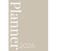 2026 Calendar, Stylish Neutral Light Beige Brown White Tone On Tone Cover: 365 Day Schedule Plan, Jan- Dez, Extra Space For Notes, Goal Tracking, Daily & Monthly Planner