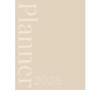2026 Calendar, Stylish Neutral Light Beige Tone on Tone Cover: 365 Day Schedule Plan, Jan- Dez, Extra Space For Notes, Goal Tracking, Daily & Monthly Planner
