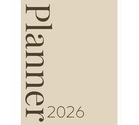 2026 Calendar, Stylish Neutral Light Brown Beige Tone On Tone Cover: 365 Day Schedule Plan, Jan- Dez, Extra Space For Notes, Goal Tracking, Daily & Monthly Planner