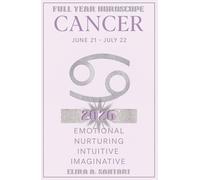 2026 CANCER Edition, The Astro YEARBOOKS: 2026 Edition, Full Year Horoscope: 2026 Year Ahead Zodiac Forecast and Astrology Planner: Astrological Predictions and New Manifestation guide