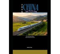 2026 China Train Vacation Guide: From High-Speed Rails to Scenic Routes Across China