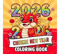 2026 Chinese New Year Coloring Book for Kids and Adults: Year of the Horse | Bold and Easy Lunar New Year Designs